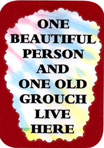 One Beautiful Person And One Old Grouch Live Here 3 x 4 Love Note Humorous Say