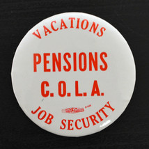 Vintage Pinback Button Pin VACATIONS PENSIONS JOB SECURITY C.O.L.A. 1970... - £5.13 GBP