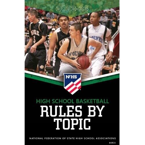 2022 2023 NFHS Basketball Rules By Topic Book National Federation High School School