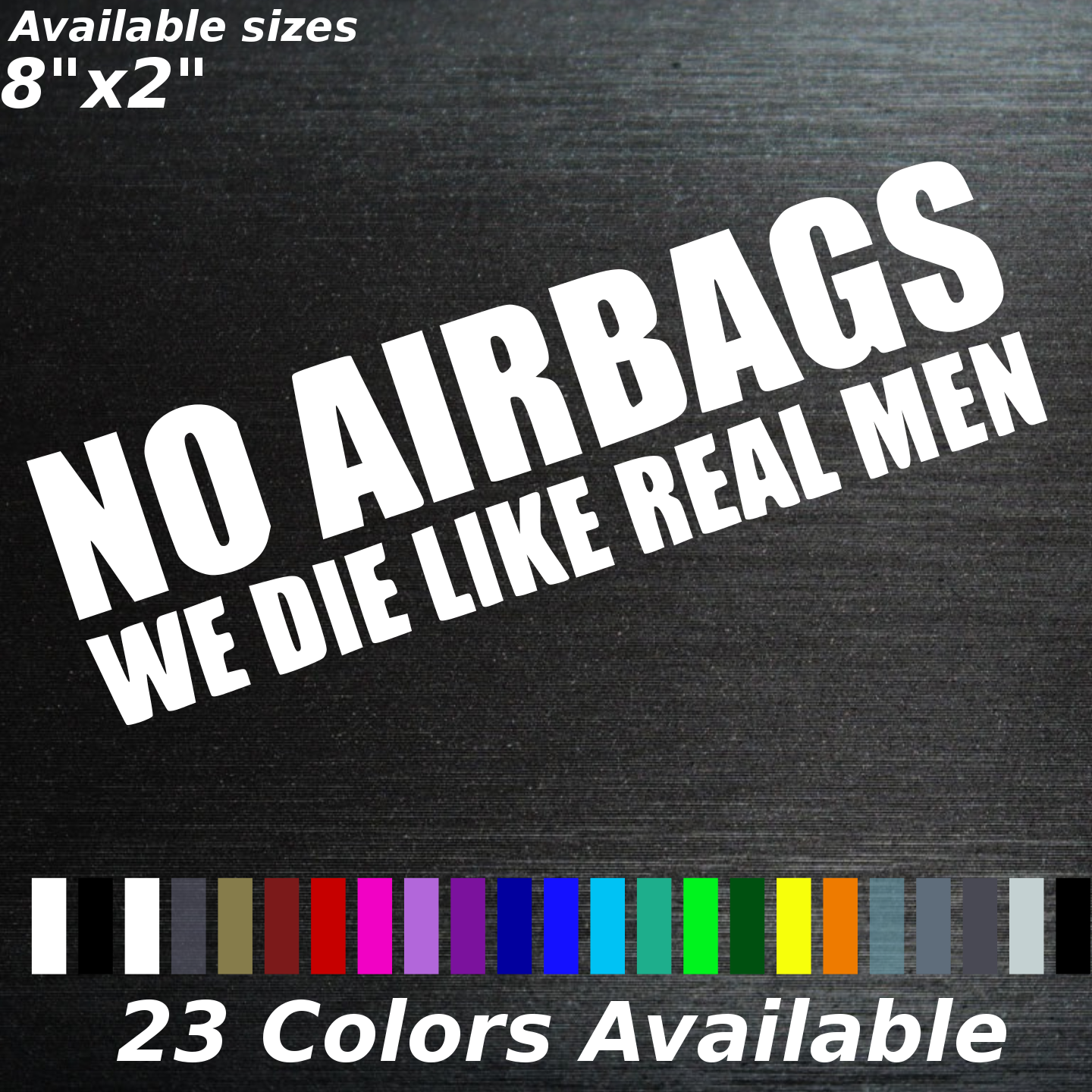 no airbags we die like real men decal sticker racing safety JDM Custom