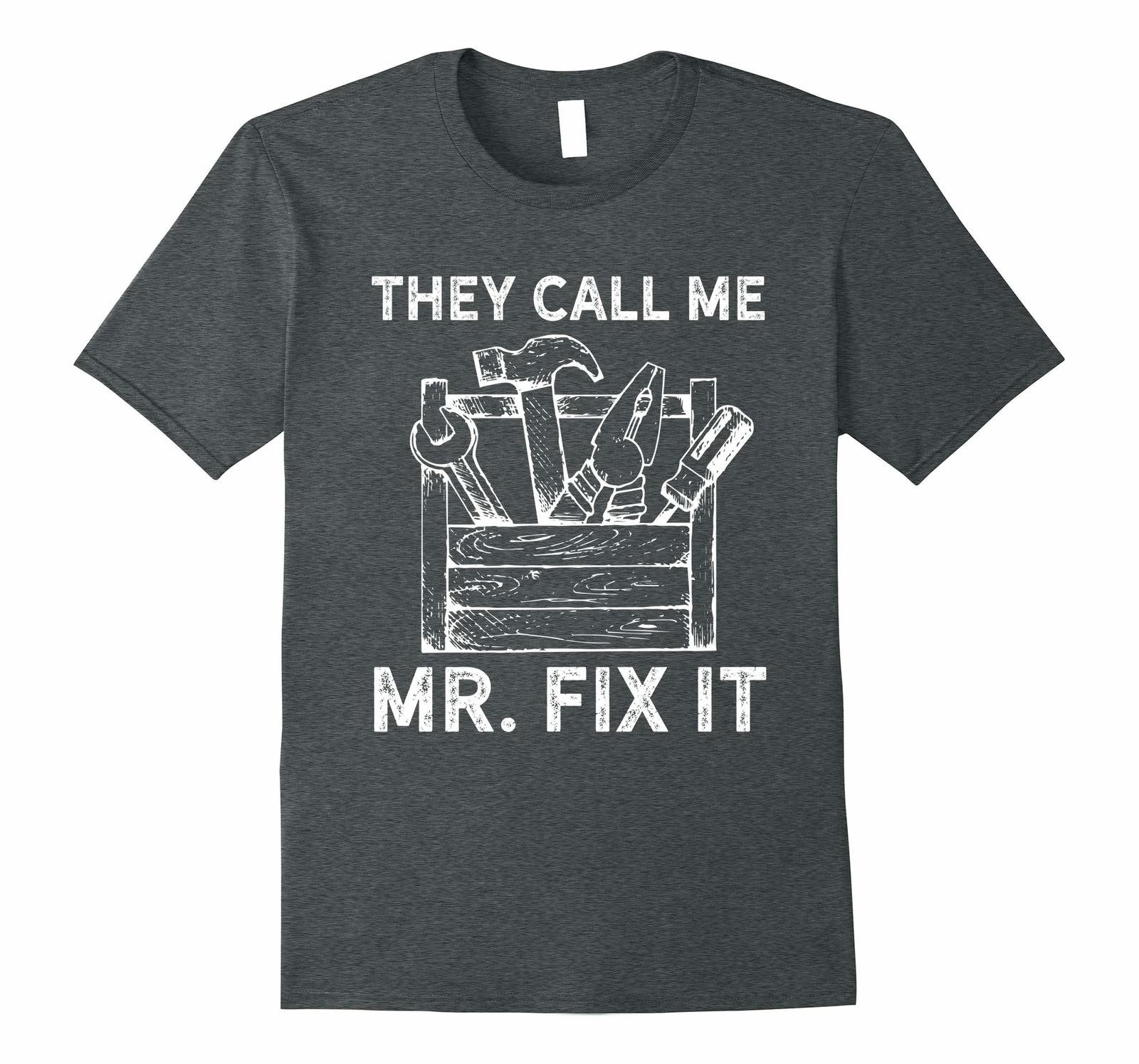 New Tee Funny Dad Shirts Mr Fix It T Shirt Funny Handyman Shirt Men TShirts, Tank Tops