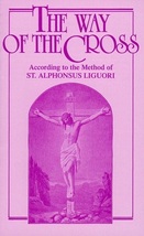 The Way of the Cross According  to Saint Alphonsus Liguori (50 Copies) - $216.95