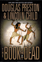 The Book of the Dead - Douglas Preston, Lincoln Child - Hardcover DJ 2006 - $7.00