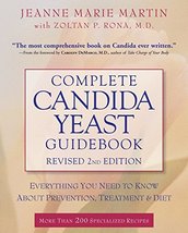 Complete Candida Yeast Guidebook, Revised 2nd Edition: Everything You Ne... - $7.92