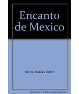 Encanto de Mexico [Hardcover] Stover, Frances Porter - $12.34