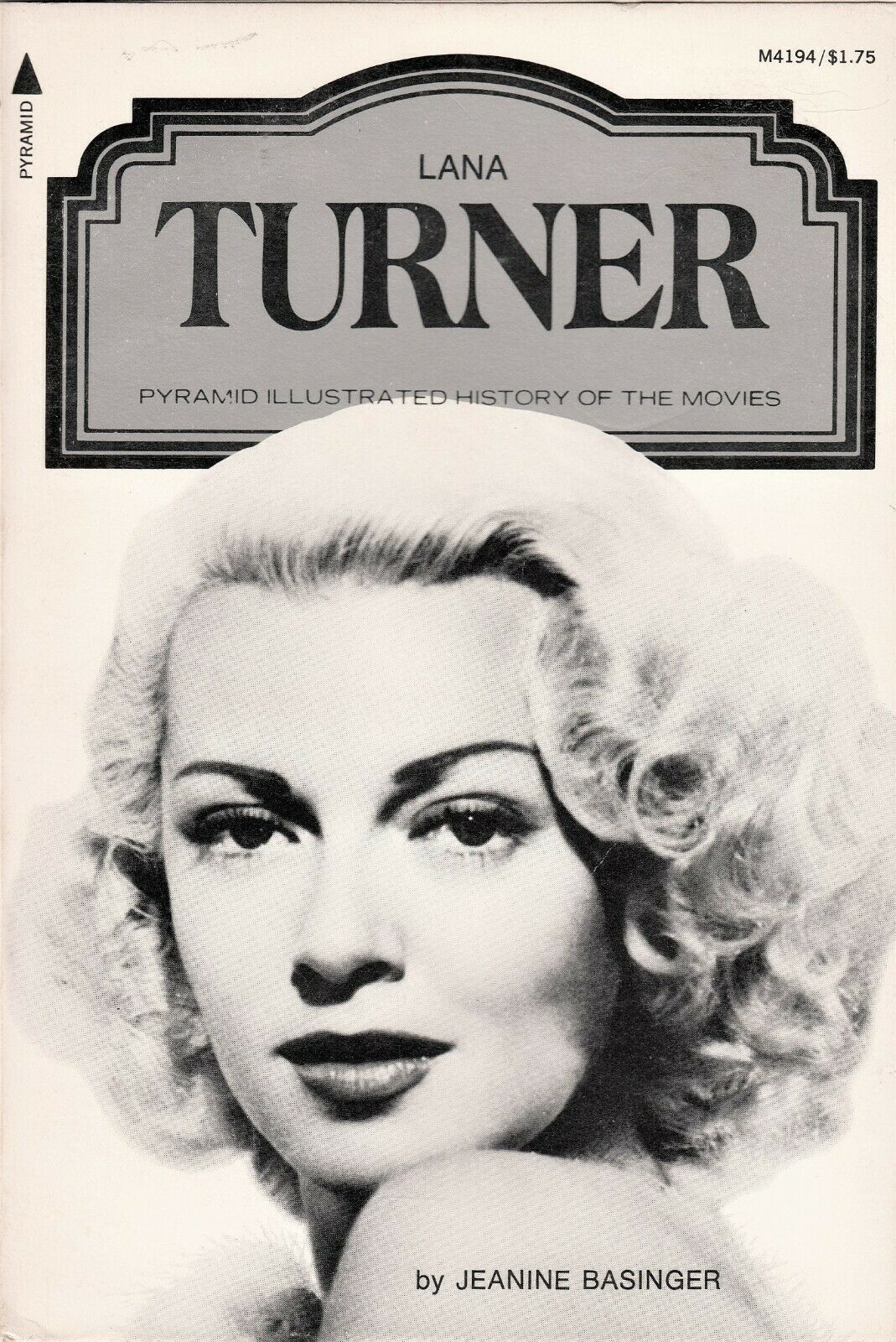 LANA TURNER (1976) Jeanine Basinger - Pyramid Illustrated History Of ...