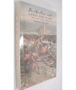 On the River with Lewis and Clark No. 19 by Verne Huser 2004 FE Signed HBDJ - $17.86