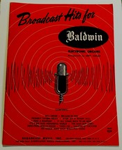 Broadcast Hits for Baldwin Electronic Organs Music Book 1957 - $5.00