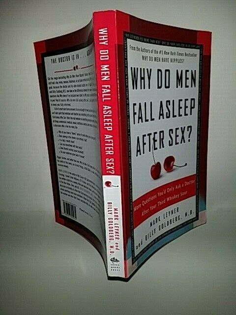 Why Do Men Fall Asleep After Sex 0307345971 Three Rivers Press Books And Magazines 