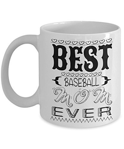 Funny Base ball Mama Mug - BEST BASEBALL MOM EVER - Mothers Day Gift from Daught