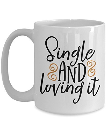 Single And Loving It Coffee Mug - Status Single Travel Mug - Ceramic Cup