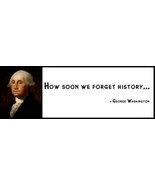 Wall Quote - George Washington - How Soon We Forget History. - $16.99