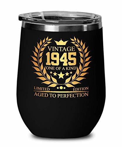 1945 74th Birthday Gifts for Women and Men Wine Glass Tumber - Aged To ...