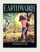 Earthwatch Magazine JULY/ August 1993 Volume Eleven No. Five Mission To Earth - $14.00