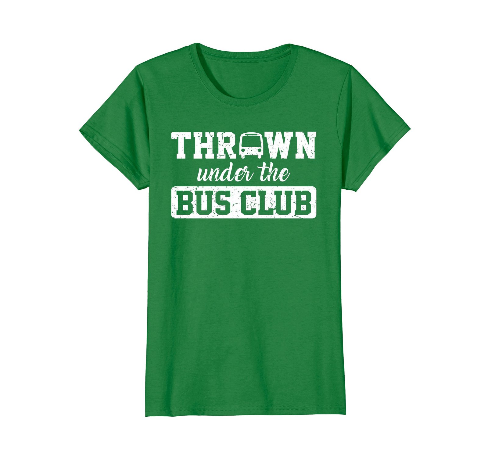 Funny Shirts Thrown Under the Bus club Tshirt Wowen Tops