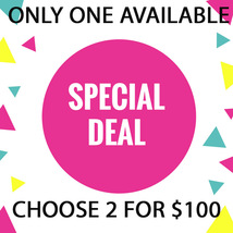 ONLY ONE!! IS IT FOR YOU? DISCOUNTS TO $100 SPECIAL OOAK DEAL BEST OFFERS - $200.00