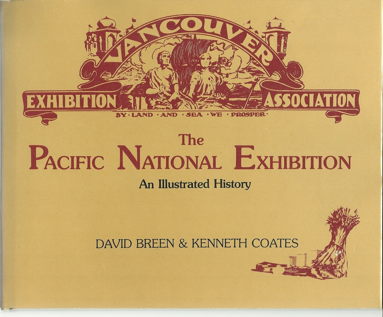 Primary image for Pacific National Exhibition Illustrated History Breen Coates Hardcover Book PNE