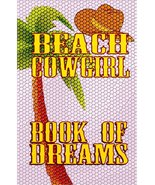 Beach Cowgirl Book of Dreams Journal - 160 Blank Pages - $14.99