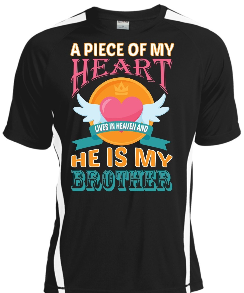 A Piece Of My Heart Lives In Heaven And He Is My Brother T Shirt 