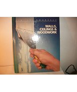 Walls, Ceilings and Woodwork (Fix It Yourself) Time-Life Books - $11.86