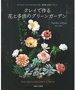 Flower and Succulent Garden of Clay Art Japanese Handmade Craft Book - $27.57