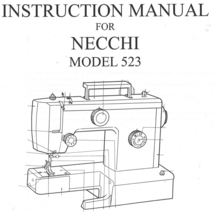 Necchi Model 523 sewing machine Instruction Manual hard copy - $10.99
