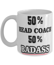 Gifts for Coworkers Coffee Mug,50% Head Coach 50% Badass Cool Gift, Unique  - $20.95