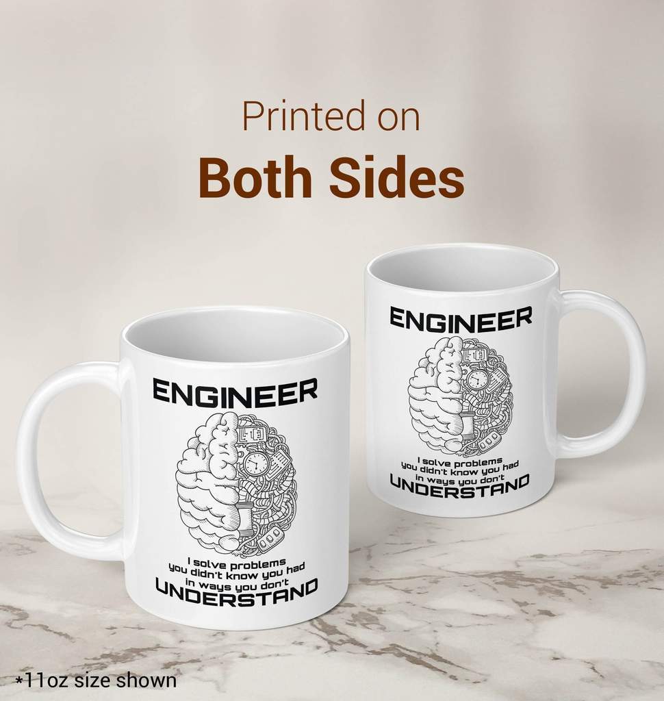 An Engineer S Job Mug The Perfect Coffee Mug For Any Proud Engineer   Engineer Solves Problem  1 Mug Cup Both Sides 821344 1024x1024 