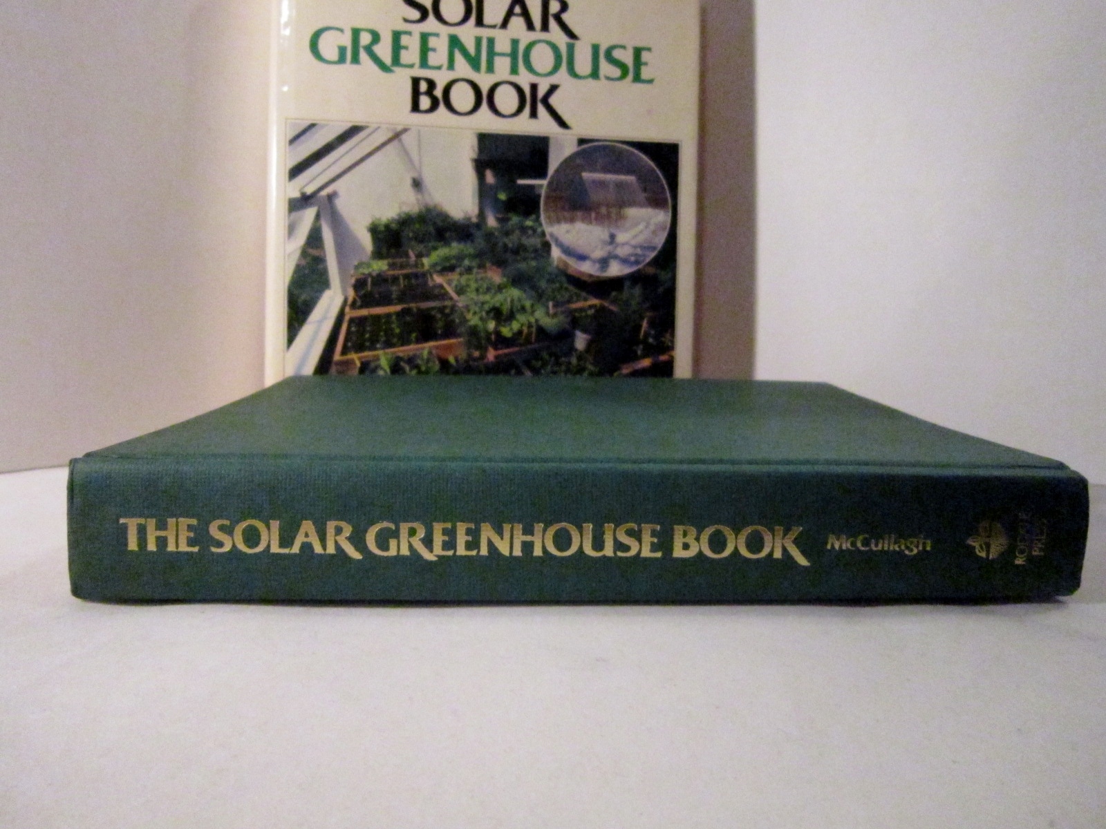 Solar Greenhouse Book by James C McCullagh 1978 Rodale Press Hardback