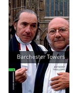 Barchester Towers by Anthony Trollope. Oxford Bookworms Library: Level 6... - $10.30