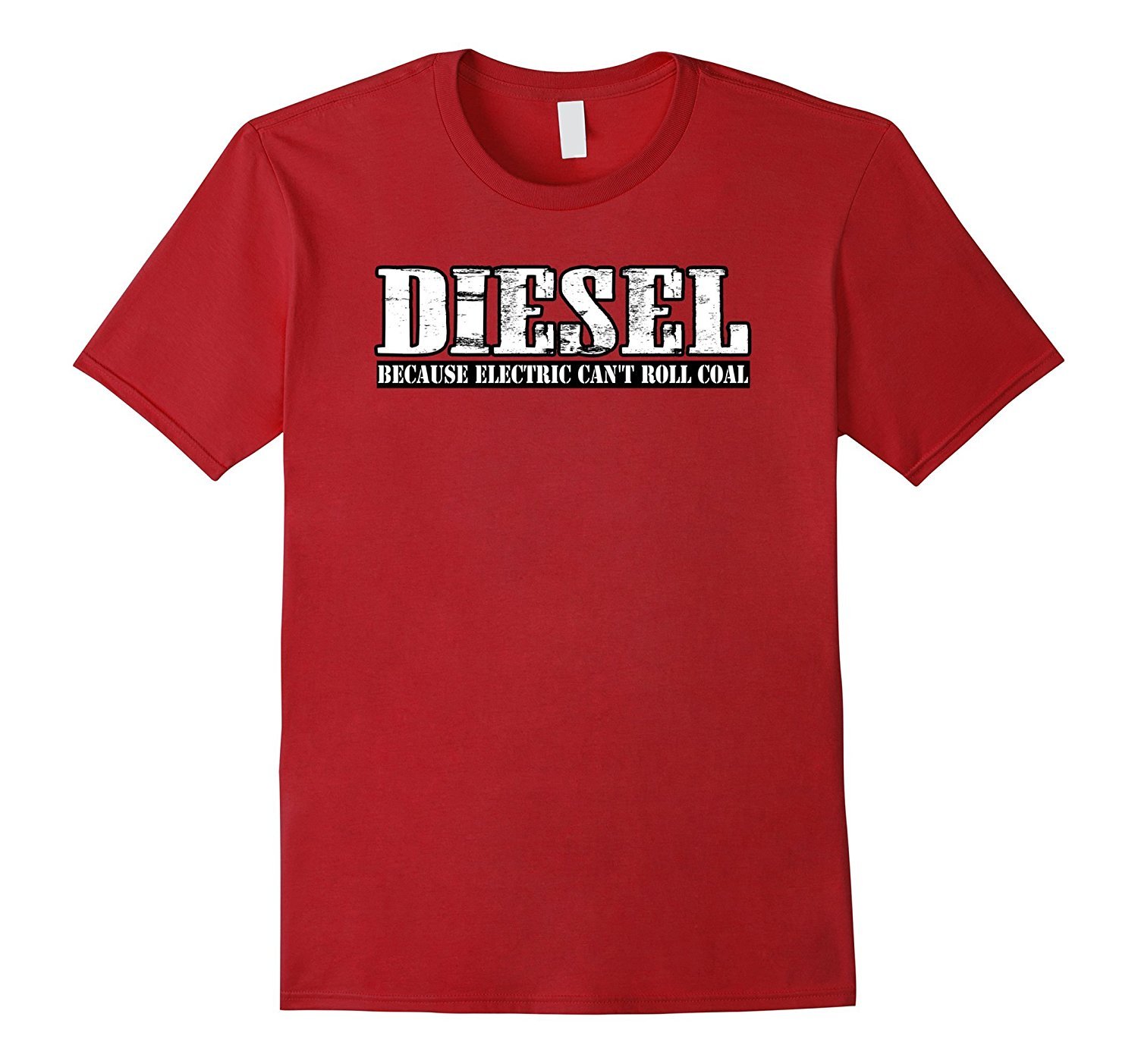 Diesel Diesel Because Electric Can't Roll Coal Truck T-Shirts Men - T ...