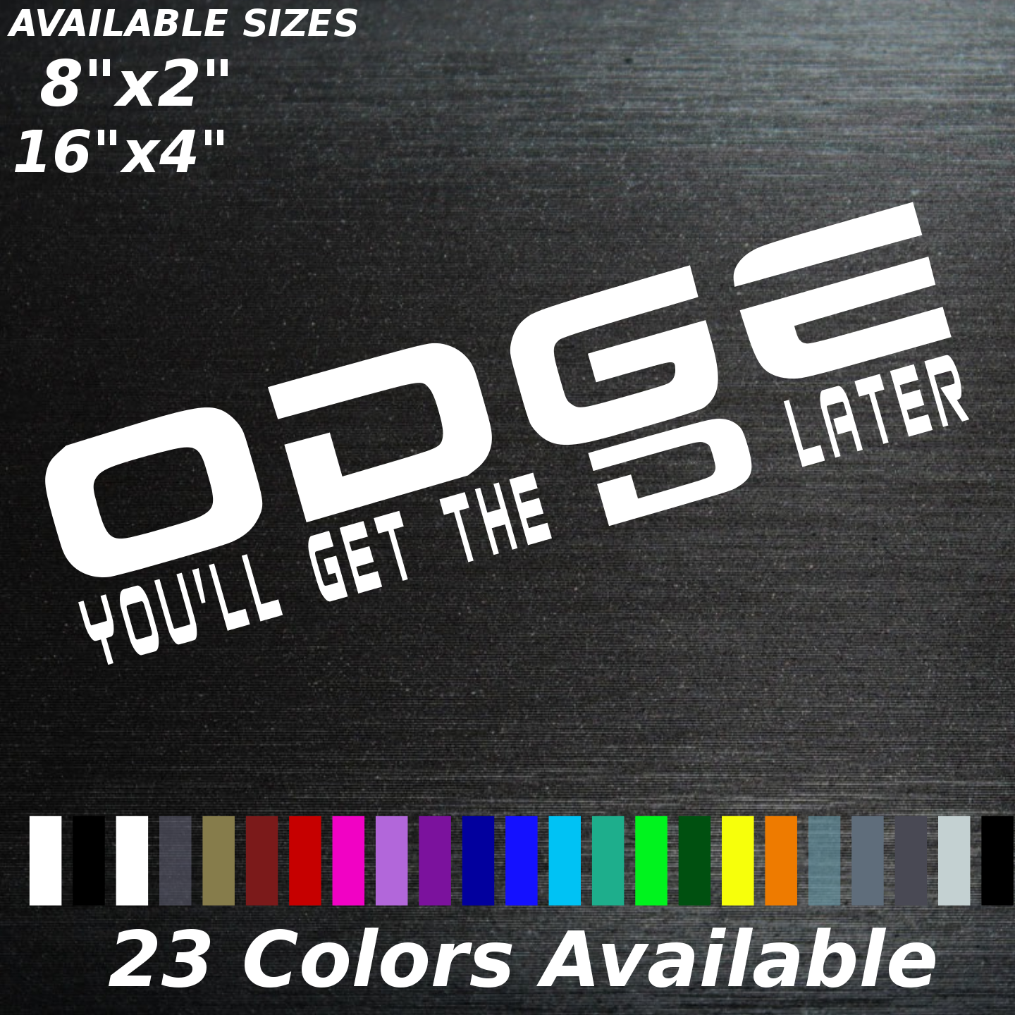 Image of Odge youll get the D later decal Dodge logo lettering joke decal sticker truck