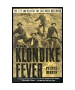 The Klondike Fever by Berton, Pierre. (Basic Books,2003) [Paperback] [Un... - $32.87