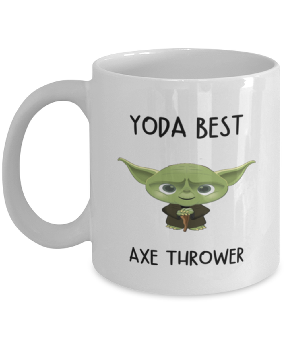 Axe throwing Mug Yoda Best Axe thrower Gift for Men Women Coffee Tea Cup 11oz
