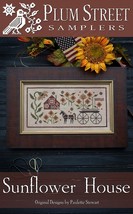 Sunflower House cross stitch chart Plum Street Samplers  - $9.00