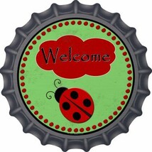 Welcome Ladybug Novelty Metal Bottle Cap 12 Inch Sign - $26.95