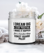 Coast Guard Pilot Candle - I Dream Big I Stay Positive I Make It Happen ... - $19.95