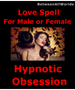 Love Spell For Female Or Male Hypnotic Passion Obsession &amp; Free Wealth R... - $139.44