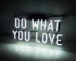 Handmade &#39;Do what you love&#39; Art Light Banner Neon Light Sign 14&quot;x6&quot; - $69.00