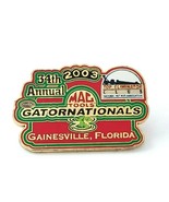 2003 Mac Tools Gatornationals Gainesville FL Lapel Pin NHRA Top Eliminat... - $15.60