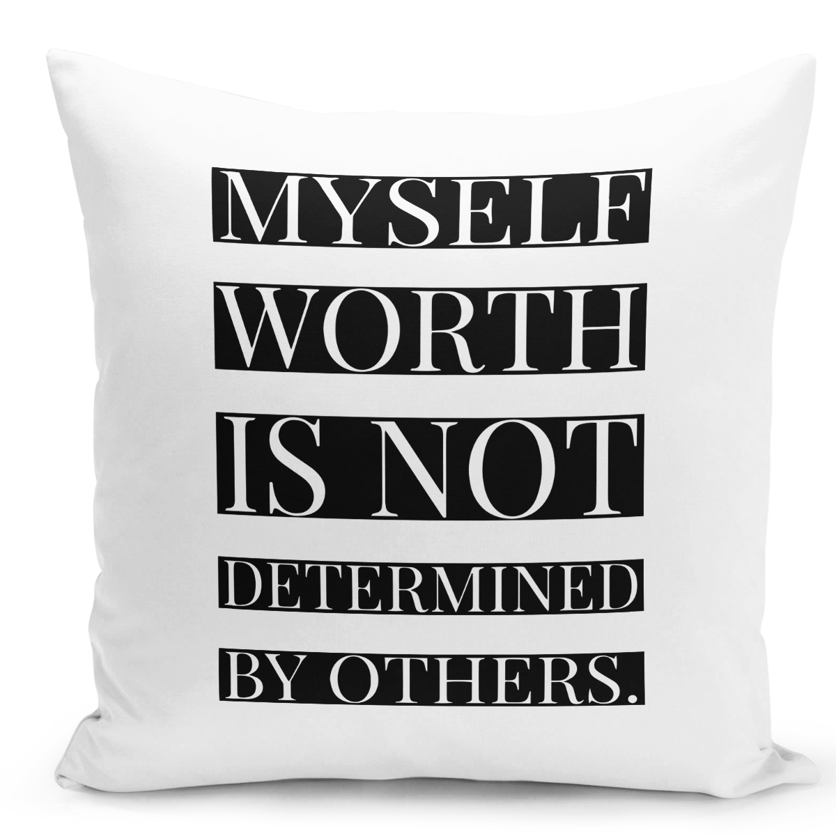 Throw Pillow My Self Worth Is Not Determined By Others Motivation ...