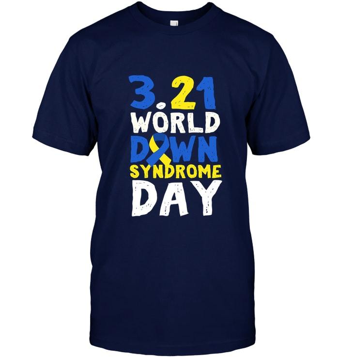 World Down Syndrome Day March 21 T shirt - T-Shirts