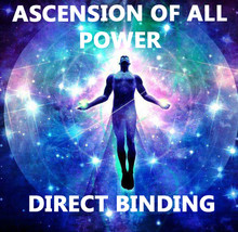 Haunted Direct Binding Ascension Of All Of Your Power 12 Levels Work Magick - $199.99