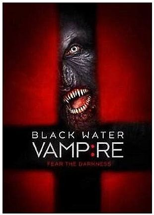 DVD - Black Water Vampire (2014) *Danielle Lozeau / Andrea Monier ...