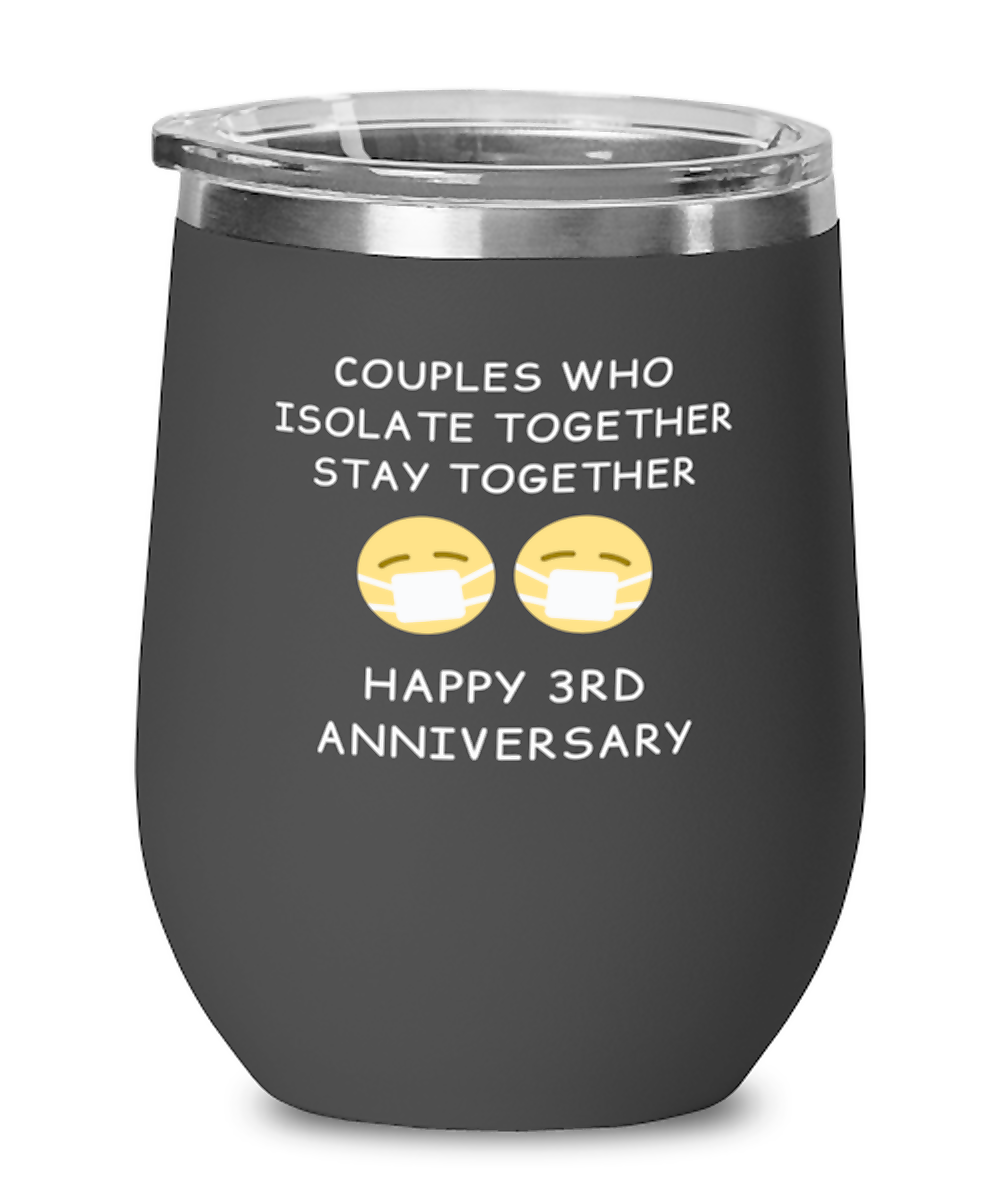 3rd Anniversary Wine Tumbler Quarantine Anniversary Gift Present Social