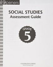 IOPENERS ASSESSMENT BOOK SOCIAL STUDIES GRADE 5 2005C [Paperback] CELEBR... - $19.81