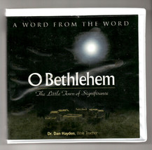 O Bethlehem The Little Town of Significance, Dr. Dan Hayden, Bible Teacher - $15.00