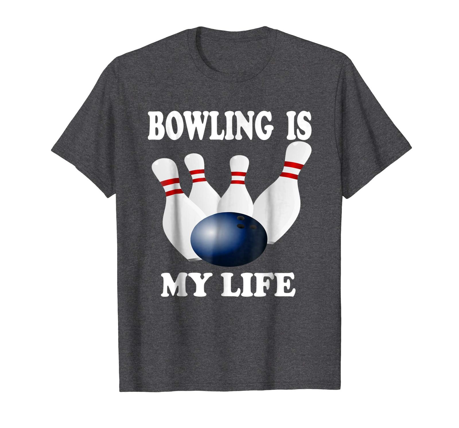 Funny Tee - Funny Bowling T-Shirt Bowling Is My Life Novelty Gift Tee ...