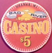 $5 Casino Chip, Bad River, Odanah, WI. W41. - $6.50
