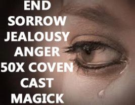 100X COVEN CAST END JEALOUSY SORROW ANGER MAGICK WITCH Cassia4  - $99.77
